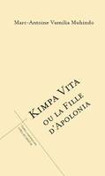 Kimpa Vita ou La fille d'Apolonia