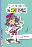 3, Les Carnets d'Olivia, Tome 03, Tous en piste !