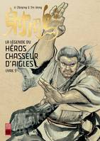 La légende du héros chasseur d'aigles, 5, La légende du héros chasseur d'aigle - Tome 5