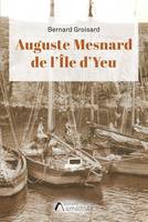 Auguste Mesnard de l'Île d'Yeu