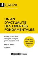 Un an d'actualité des libertés fondamentales, CRFPA - Examen national Session 2022 - fiches d'actualité et sujets corrigés pour le grand oral