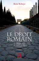 Le Droit romain, (6e édition)