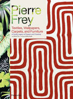 Pierre Frey, Textiles, Wallpapers, Carpets, and Furniture