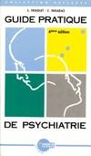 Guide pratique de psychiatrie. 4ème édition