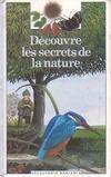 Découvre les secrets de la nature