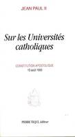 Sur les Universités catholiques, Constitution apostolique