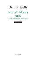 Love & Money / ADN, acide désoxyribonucléique