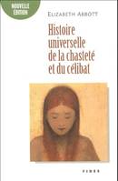 Histoire universelle de la chasteté et du célibat