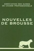 Nouvelles de brousse, récits de guides de chasse