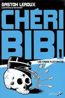 Chéri Bibi, 1, Chéri-Bibi, Les cages flottantes