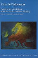 L'art de l'éducation, [Volume 2], Observer et comprendre le monde à la puberté, L'art de l'Education, T. 2 : L'approche scientifique dans les écoles Steiner-Waldorf, l'approche scientifique dans les écoles Steiner-Waldorf