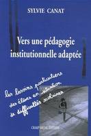 Vers une pédagogie institutionnelle adaptée, Les besoins particuliers des élèves en situation de handicap scolaire