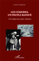 Les Comores, un peuple bafoué, Un archipel aux avatars coloniaux