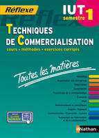 Toutes les matières IUT Techniques de Commercialisation - Semestre 1 Réflexe IUT