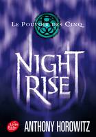 Le pouvoir des Cinq - Tome 3 - Nightrise, [1