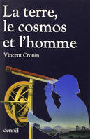 La Terre, le cosmos et l'homme, Quand les hommes se tournent vers le ciel