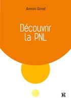 Découvrir la PNL