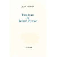 Paradoxes de Robert Ryman