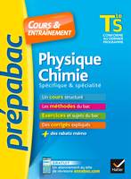 Physique chimie, terminale S / spécifique & spécialité : conforme au dernier programme, cours, méthodes et exercices de type bac (terminale S)