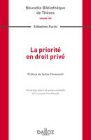 La priorité en droit privé. Volume 183