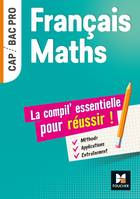 Français, maths / la compil' essentielle pour réussir : CAP, bac pro, Cap, bac pro