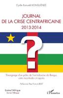 Journal de la crise centrafricaine 2013-2014, Témoignage d'un prêtre de l'archidiocèse de bangui, entre incertitudes et espoirs