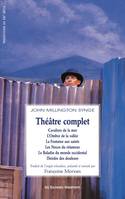 Théâtre complet, Traduit de l'anglo-irlandais, présenté et annoté par Françoise Morvan