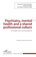 Psychiatry, mental health and a shared professional culture, An european tutor training programme