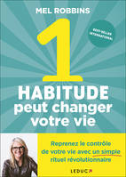 1 habitude peut changer votre vie