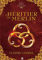 1, Le Secret des Druides, L'Héritier de Merlin