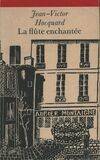 Les Grands opéras de Mozart, [4], La Flute enchantée, 