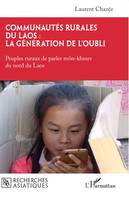 Communautés rurales du Laos : la génération de l’oubli, Peuples ruraux de parler môn-khmer du nord du Laos