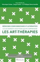 Les 20 grandes questions pour comprendre les art-thérapies