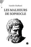 Les malheurs de Sophocle