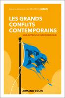 Les grands conflits contemporains, Approche géopolitique