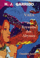VAEA au Royaume des Abysses, roman