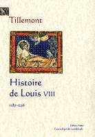 HISTOIRE DE LOUIS VIII, Préliminaires à la Vie de saint Louis