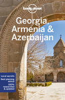 Georgia, Armenia & Azerbaijan 7ed -anglais-