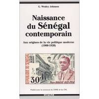 Naissance du Sénégal contemporain - aux origines de la vie politique moderne, aux origines de la vie politique moderne