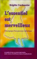 Essentiel est merveilleux, témoignage d'un parcours initiatique