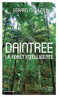 Daintree, La forêt intelligente