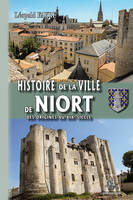 Histoire de la ville de Niort, Des origines au xixe siècle