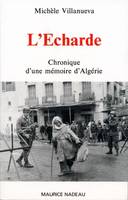 L'Écharde, Chronique d'une mémoire d'Algérie