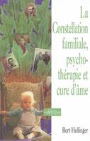 La constellation familiale, cure d'âme et psychogénéalogie