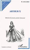 ARTHUR X, Mémoires d'un travesti, prostitué, homosexuel