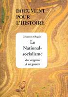 Le National-Socialisme des origines à la guerre