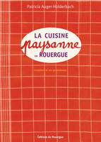 Cuisine paysanne en rouergue (La)