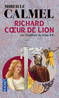 2, Richard Coeur de Lion - tome 2 Les Chevaliers du Graal
