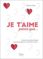 Je t'aime parce que...