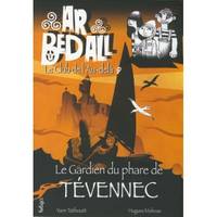 Ar bed all, le club de l'au-delà, 3, Le gardien du phare de Tévennec (3)